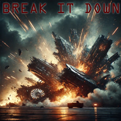 Break It Down (Feat. RonnyPipes)