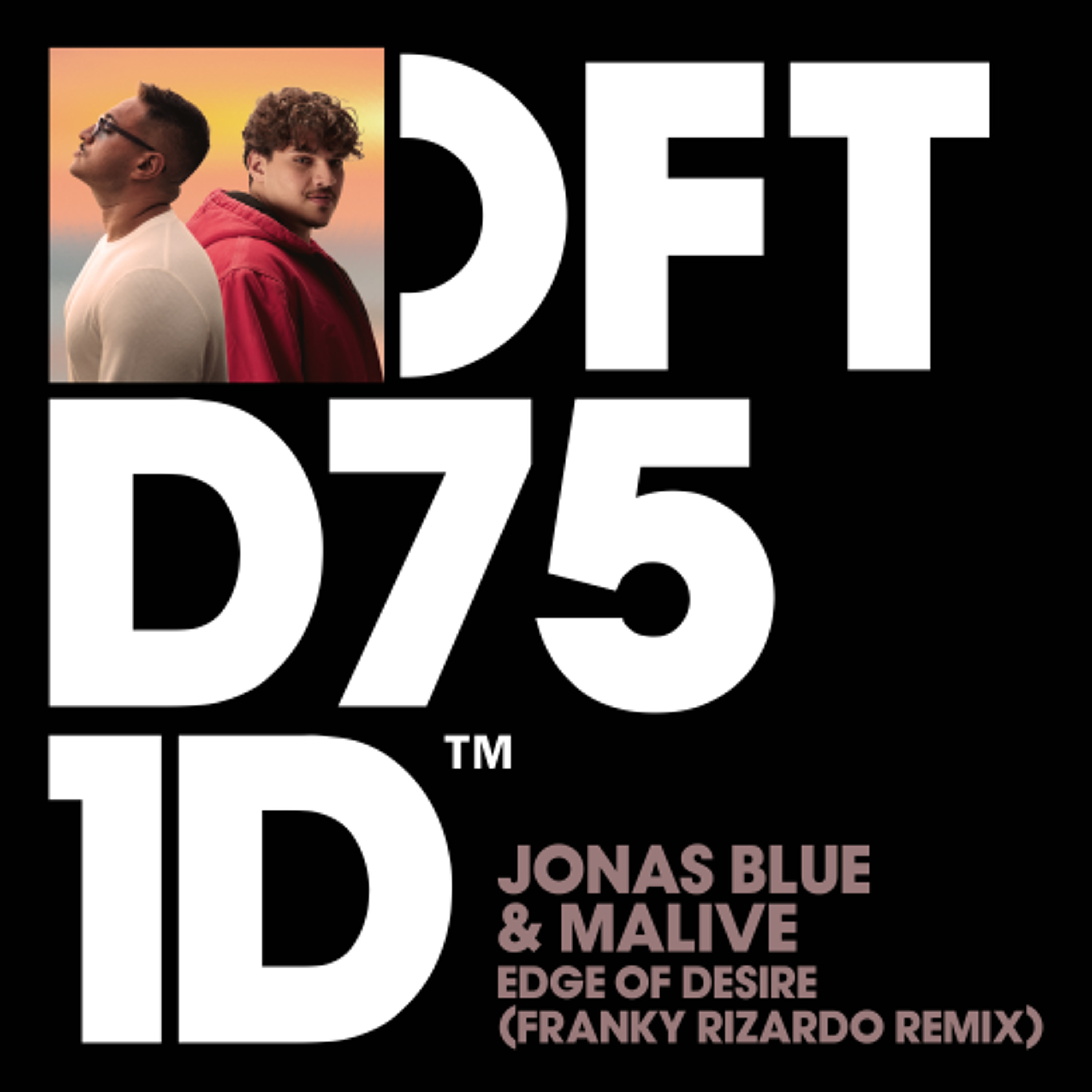 Jonas Blue - Edge Of Desire (Franky Rizardo Remix) Jonas Blue - Edge Of Desire (Franky Rizardo Remix)