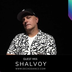 Shalvoy  - Deck - O-Dance Dj Agency Radio Show (1)