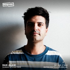 Dan Alani on Reprezent Radio - Sunday 21st January
