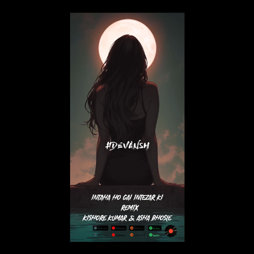 Intaha Ho Gai Intezar Ki (DEVANSH MUSIC) REMIX  Kishore Kumar & Asha Bhosle_click buy for full