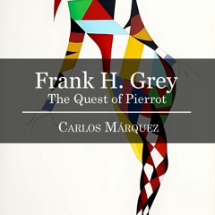 Frank H. Grey: The Quest Of Pierrot (1926)