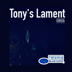 Tony's Lament