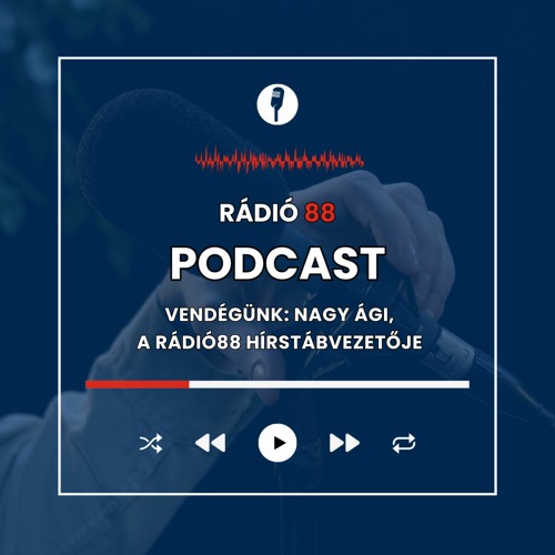 Stream SzegedEst - Vendégünk: Nagy Ági, a Rádió88 hírstábvezetője by  Radio88Szeged | Listen online for free on SoundCloud