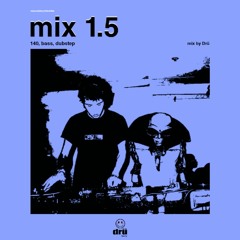 mix 1.5 (140, Dubstep, Bass) by Drü