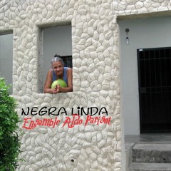 Negra Linda (2004) - Ensamble Aldo Parisot