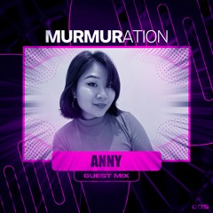 MURMIX004: Anny (Guest Mix)