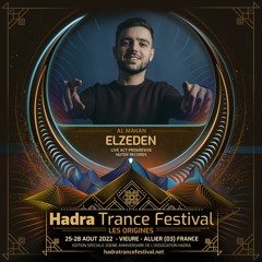ELZEDEN LIVE @ HADRA TRANCE FESTIVAL 2022 [26.08 | 20:00 / 21:00]