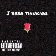 Ive Been Thinking