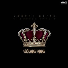 Young King by Johnny Depth ft Le Grotesque & Captaïn Kidd