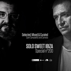 SOLO SWEET 200 - Selected Mixed & Curated by Quim Campbell & Jordi Carreras