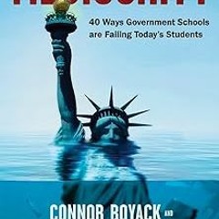 Mediocrity: 40 Ways Government Schools are Failing Today’s Students BY: Connor Boyack (Author),