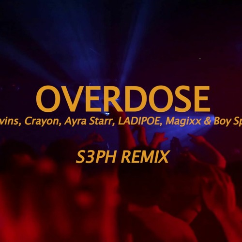 ayrastarr #overloading #overdose #mavins #crayon #songlyrics #kingfli