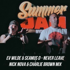 Never Leave (Charlie Brown & Nick Nova Organ Drop)