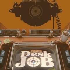 Aperture Desk Job OST #6 - Requiem Ad Immortali