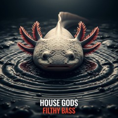 Filthy Bass