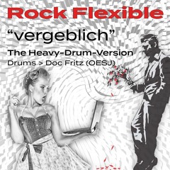 Vergeblich (ft. Doc Fritz from OESJ) - Rock Flexible