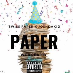 Babyface Ray - Paperwork Party Remix FT Twiss Paper x Josh Dakid