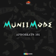 #MuniiMode - Afrobeats 101