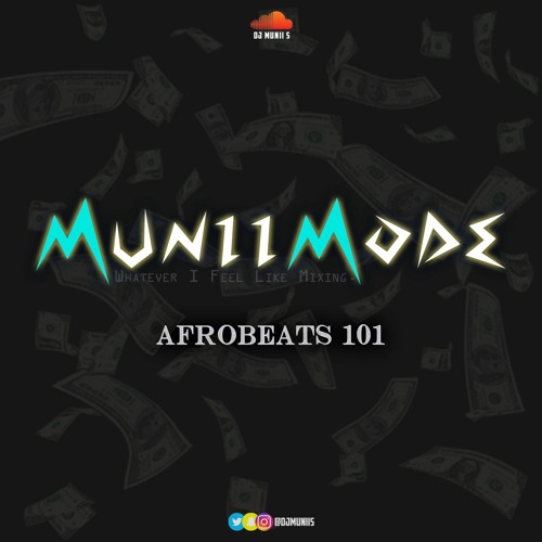 #MuniiMode - Afrobeats 101