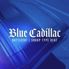Blue Cadillac (Battlecat x Snoop Type Beat)