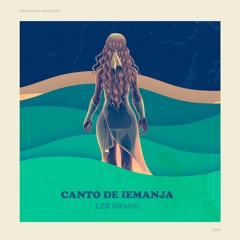 Canto de Iemanja (LZØ Remix)