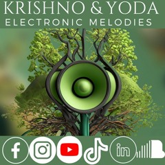 Krishno B2B Yoda - electronic Melodies 2023.mp3
