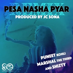 PESA NASHA PYAR