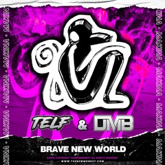 Dmb & Telf - Brave New World