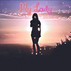 My Lady