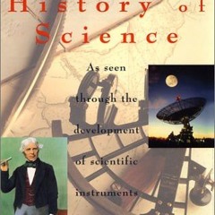 [READ] EPUB KINDLE PDF EBOOK A Brief History of Science: As Seen Through the Developm