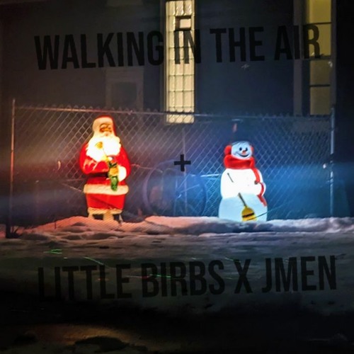 walking in the air (ft. jmen)
