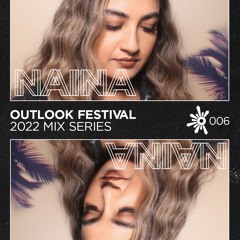 NAINA - Outlook Mix Series 2022