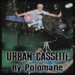 POLOMANE - Urban Cassette