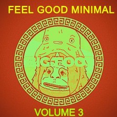 Feel Good Minimal Mix Vol.3