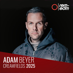 ⭕️ Adam Beyer [REM] | 2025 Live at Creamfields UK | Day1 [Remastered]