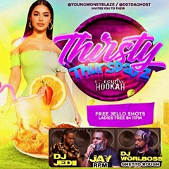 THIRSTY THURSDAYS EARLY FIRE (JEDII SET)