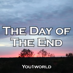 The Day of The End