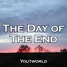 The Day of The End
