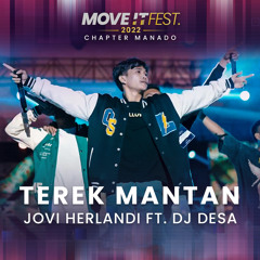 Terek Mantan (Move It Fest 2022 Chapter Manado) (Live) [feat. DJ Desa]