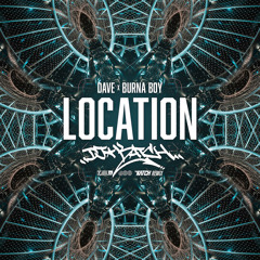 DAVE x BURNA BOY - LOCATION (DJ KATCH REMIX)