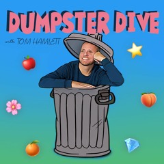 Dumpster Dive Premiere Part Two (w/ Brad Gibson)