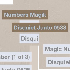 Disquiet Junto Project 0533: Numbers Magik