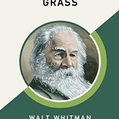 GET KINDLE 🗸 Leaves of Grass (AmazonClassics Edition) by  Walt Whitman KINDLE PDF EB