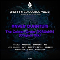 Anyer Quantum - The Golden Order (1980shit) (Original Mix) [Soliq Records]