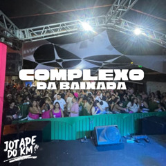 10 MINUTOS DO CPX DA BXD DJ JP DO KM