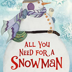 Read EPUB 💜 All You Need for a Snowman Board Book by  Alice Schertle &  Barbara Lava