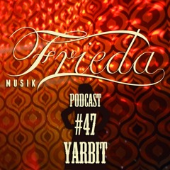 FRIEDA MUSIK PODCAST #47 YARBIT @ Bass und Benefiz mit Tante Frieda 9.4.23