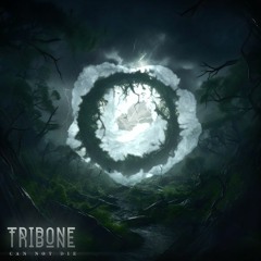 Tribone - Can Not Die (Hybrid Remix)