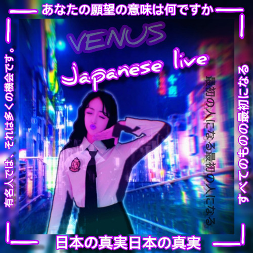 Stream Japanese live by VENUS | Listen online for free on SoundCloud